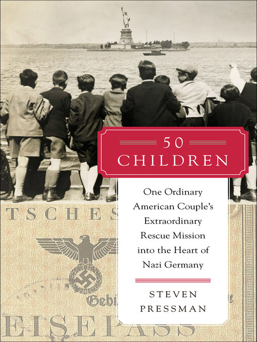 Title details for 50 Children by Steven Pressman - Wait list